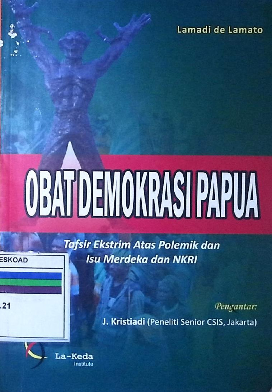 Obat Demokrasi Papua